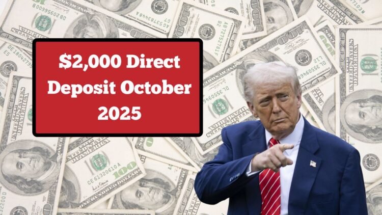 $2,000 Direct Deposit October 2025- IRS Facts, Rumors, And Scam Warnings