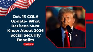 Oct. 15 COLA Update- What Retirees Must Know About 2026 Social Security Benefits