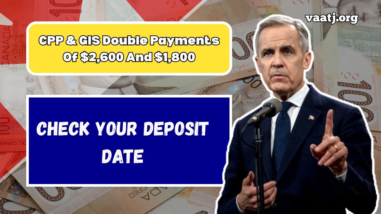 CPP & GIS Double Payments Of $2,600 And $1,800 Arriving For Retirees This Month (2025) — Check Your Deposit Date
